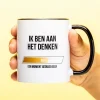 Ik ben aan het denken mok