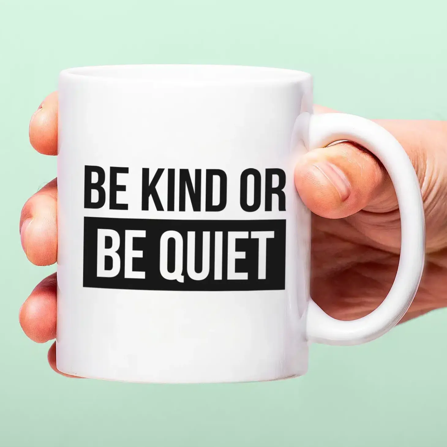 Mok Be Kind or Be Quiet