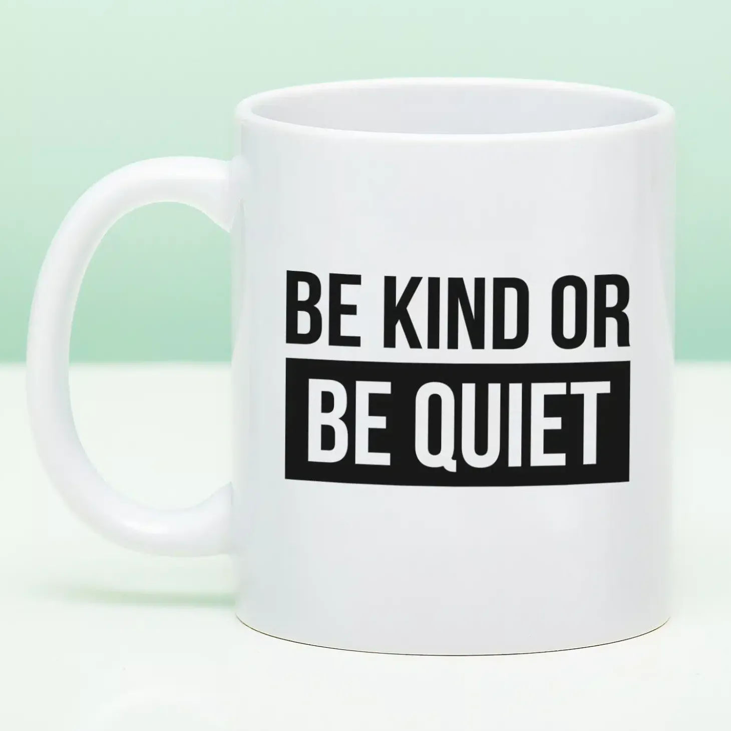 Mok Be Kind or Be Quiet