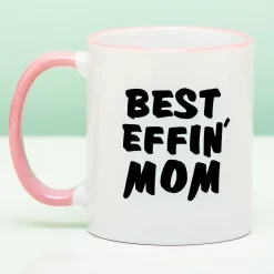 Mok Best Effin’ Mom