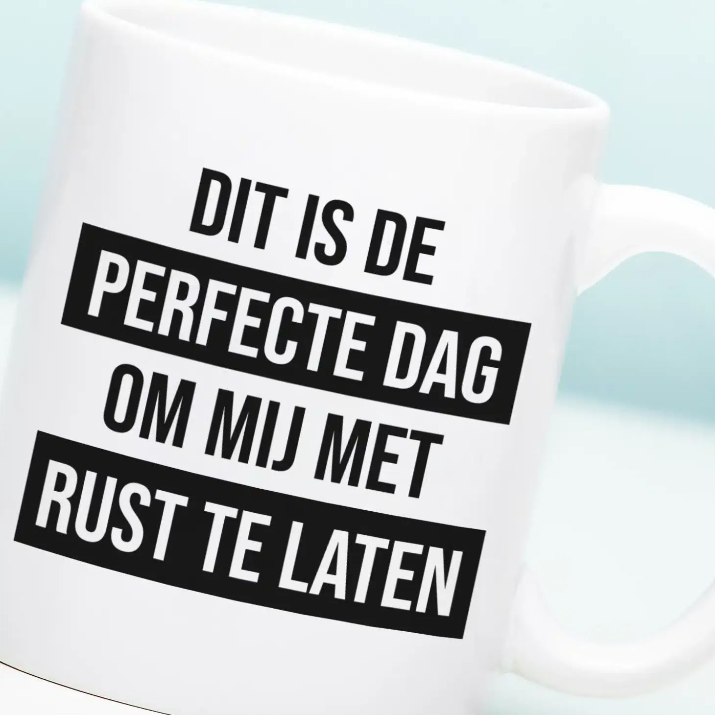 Mok Dit is de perfecte dag om mij met rust te laten