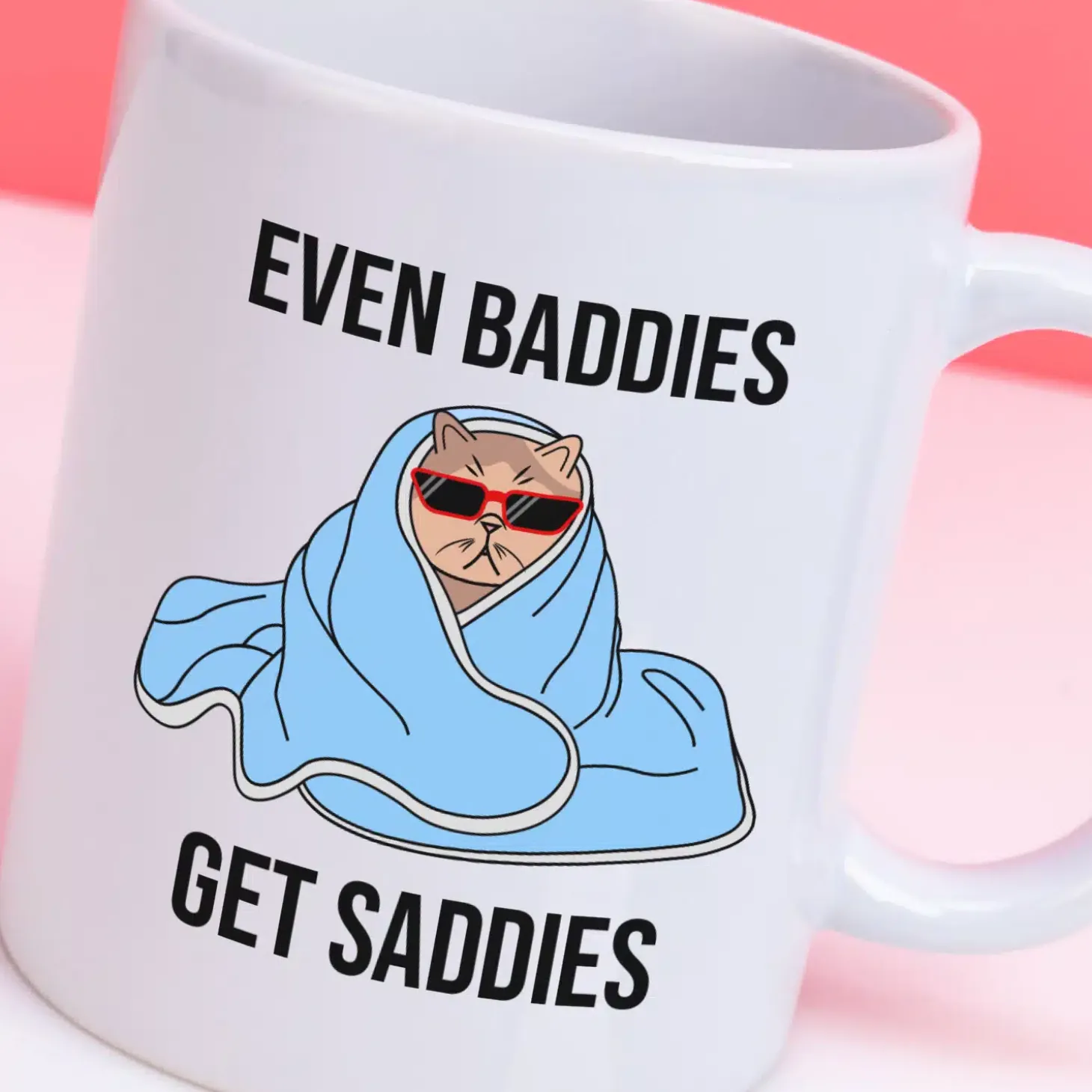 Mok Even baddies get saddies