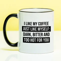 Mok I Like My Coffee Just Like Myself