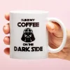 Mok I Like My Coffee On The Dark Side