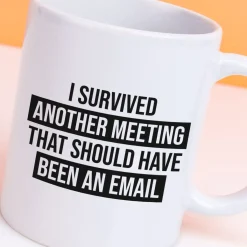 Mok I survived another meeting that should have been an email