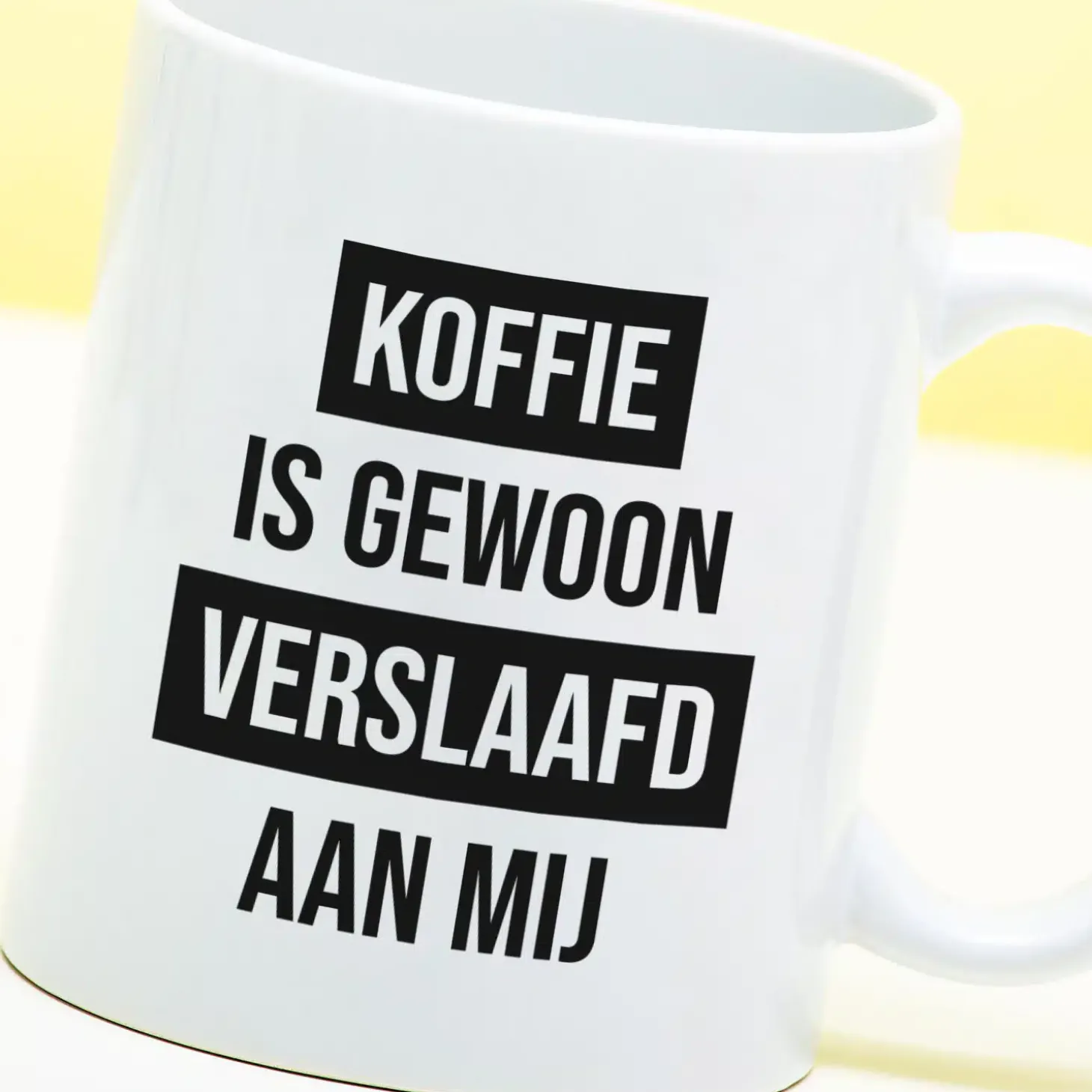 Mok Koffie is gewoon verslaafd aan mij