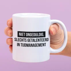 Mok Niet ongeduldig