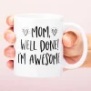 Mom, Well Done! I’M Awesome Mok