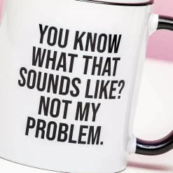 Not My Problem mok