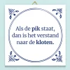 Tegeltje Als de pik staat