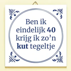 Tegeltje Ben ik eindelijk jarig
