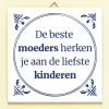 Tegeltje De beste moeders