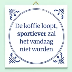 Tegeltje De koffie loopt