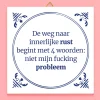 Tegeltje De weg naar innerlijke rust