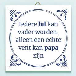Tegeltje Iedere lul kan vader worden