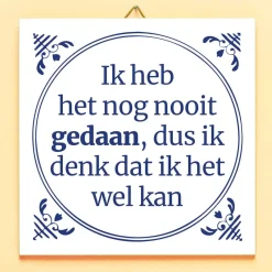 Tegeltje Ik heb het nog nooit gedaan