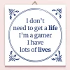 Tegeltje I’m A Gamer