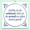 Tegeltje Koffie in de ochtend