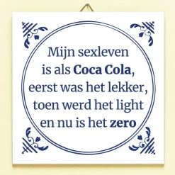 Tegeltje Mijn sexleven is als Coca Cola