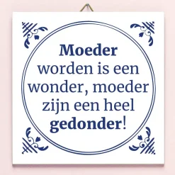 Tegeltje Moeder worden is een wonder