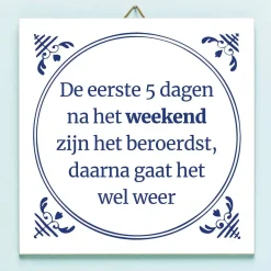 Tegeltje Na het weekend