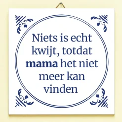 Tegeltje Niets kwijt
