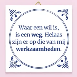 Tegeltje Waar een wil is, is een weg