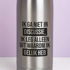 Thermosfles Ik ga niet in discussie