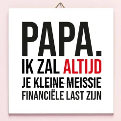 Vaderdag tegeltje Financiële last