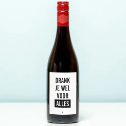 Wijnfles Drank je wel voor alles